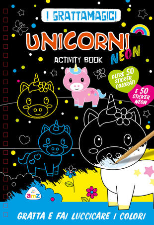 copertina Unicorni neon. I grattamagici. Ediz. a colori. Con penna