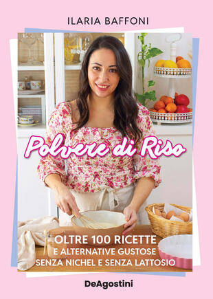 copertina Polvere di riso. Oltre 100 ricette e alternative gustose senza nichel e senza lattosio