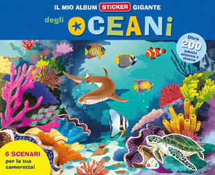 copertina Il mio album sticker gigante delle creature degli oceani. Con adesivi