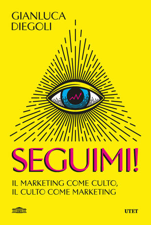 copertina Seguimi! Il marketing come culto, il culto come marketing