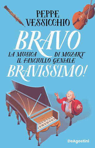 copertina Bravo Bravissimo! La musica di Mozart il fanciullo geniale