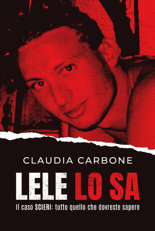 copertina Lele lo sa. Il caso Scieri: tutto quello che dovreste sapere