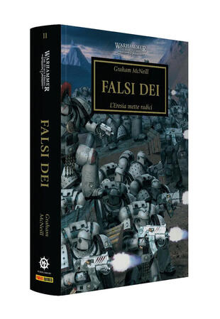 copertina Falsi dei. L'eresia mette radici. The Horus heresy. Warhammer. Vol. 2