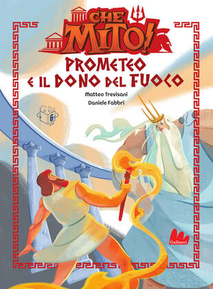 copertina Prometeo e il dono del fuoco. Che mito!
