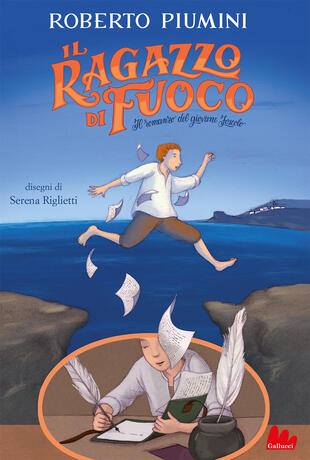 copertina Il ragazzo di fuoco. Il romanzo del giovane Foscolo. Nuova ediz.