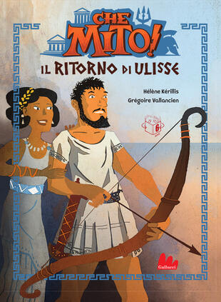 copertina Il ritorno di Ulisse. Che mito! Ediz. a colori