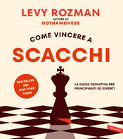 copertina Come vincere a scacchi