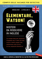 Elementare, Watson! Misteri da risolvere in inglese