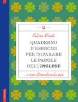 Quaderno d'esercizi per imparare le parole dell'inglese 2