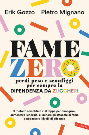 copertina Fame zero. Perdi peso e sconfiggi per sempre la dipendenza da zuccheri