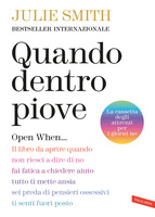 Quando dentro piove. Open When…