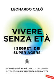 copertina Vivere senza età. I segreti dei Super Agers
