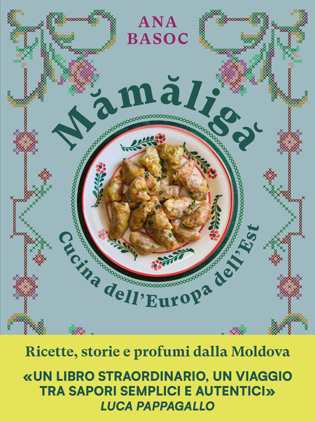 Mămăligă. Cucina dell’Europa dell’Est