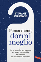 Pensa meno, dormi meglio