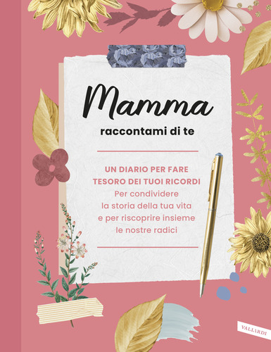 Mamma raccontami di te