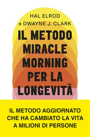 copertina Il metodo Miracle Morning per la longevit&agrave;