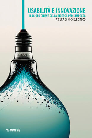 copertina Usabilit&agrave; e innovazione. Il ruolo chiave della ricerca per l'impresa