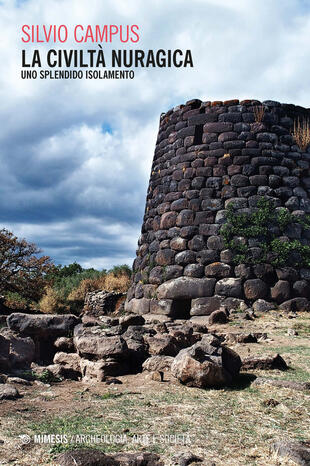 copertina La civilt&agrave; nuragica. Uno splendido isolamento