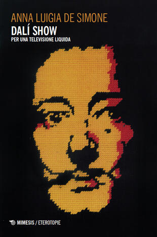 copertina Dalí Show. Per una televisione liquida
