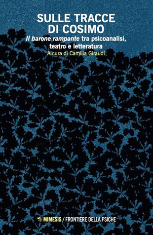 copertina Sulle tracce di Cosimo. Il barone rampante tra psicoanalisi, teatro e letteratura