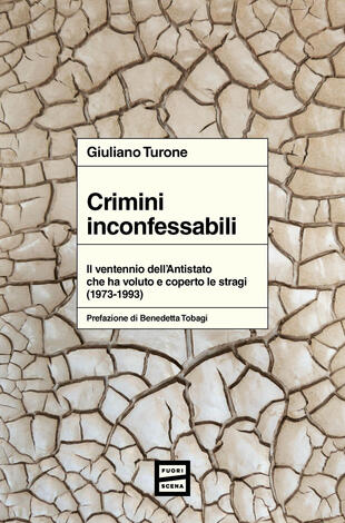copertina Crimini inconfessabili. Il ventennio dell'Antistato che ha voluto e coperto le stragi (1973-1993)