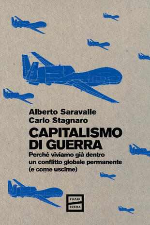 copertina Capitalismo di guerra. Perch&eacute; viviamo gi&agrave; dentro un conflitto globale permanente (e come uscirne)