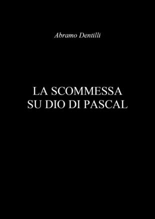 copertina La scommessa su Dio di Pascal
