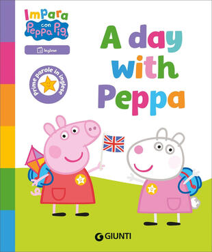 copertina A day with Peppa! Peppa Pig. Impara con Peppa. Ediz. a colori