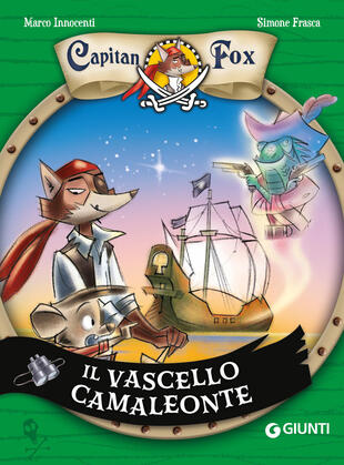 copertina Il vascello camaleonte. Capitan Fox. Vol. 5