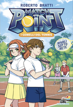 copertina Rivali sotto rete. Match Point. I gemelli del tennis. Vol. 2