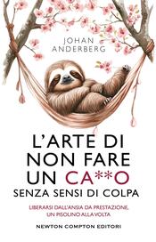 copertina L'arte di non fare un ca**o senza sensi di colpa