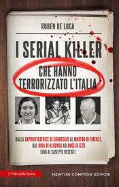 copertina I serial killer che hanno terrorizzato l'Italia