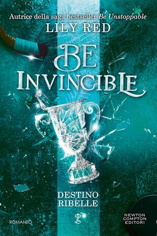 copertina Be Invincible. Destino ribelle
