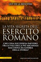 copertina La vita segreta dell'esercito romano