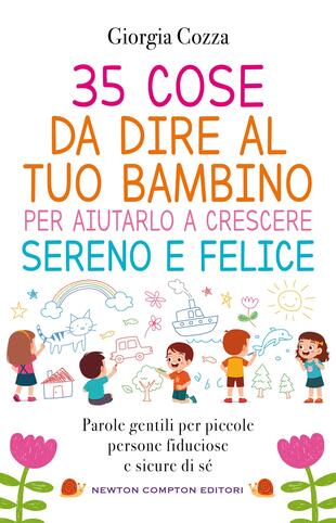 copertina 35 cose da dire al tuo bambino per aiutarlo a crescere sereno e felice