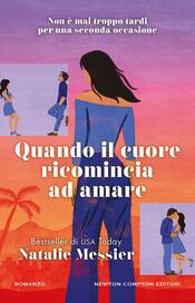 copertina Quando il cuore ricomincia ad amare