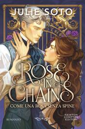 copertina Rose in Chains. Come una rosa senza spine