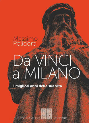 copertina Da Vinci a Milano. I migliori anni della sua vita