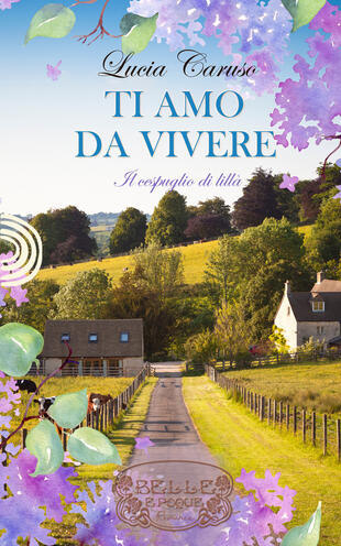copertina Ti amo da vivere. Il cespuglio di lillà