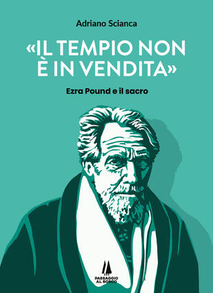 copertina Il tempio non è in vendita. Ezra Pound e il sacro