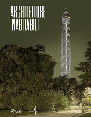 copertina Architetture inabitabili. Ediz. illustrata