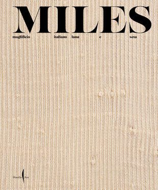 copertina Miles. Maglificio italiano lana e seta. Ediz. inglese