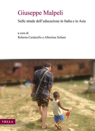 copertina Giuseppe Malpeli. Sulle strade dell'educazione in Italia e in Asia