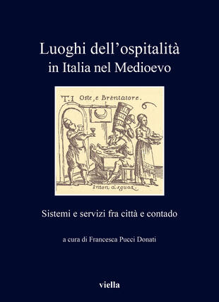 copertina Luoghi dell'ospitalità in Italia nel Medioevo. Sistemi e servizi fra città e contado