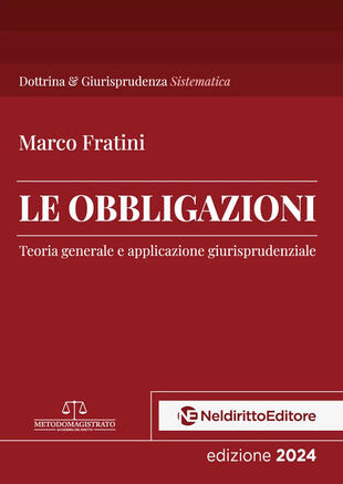 copertina Le obbligazioni. Teoria generale e applicazione giurisprudenziale