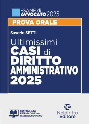 copertina Ultimissimi casi di Diritto Amministrativo per l'esame di Avvocato 2025. Con espansione online