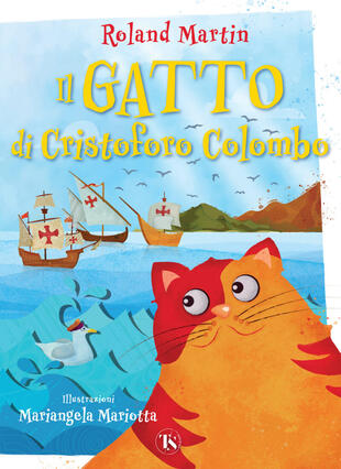 copertina Il gatto di Cristoforo Colombo. Ediz. a colori