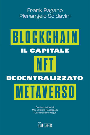 copertina Il capitale decentralizzato. Blockchain, NFT, Metaverso