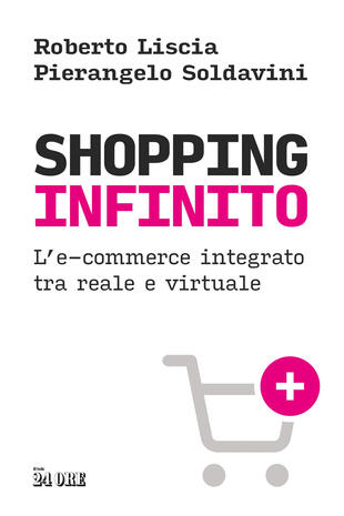 copertina Shopping infinito. L'e-commerce integrato tra reale e virtuale