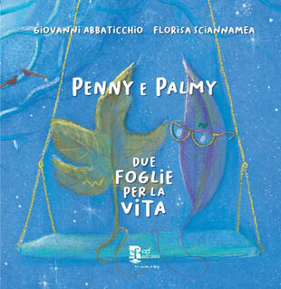 copertina Penny e Palmy. Due foglie per la vita. Ediz. illustrata